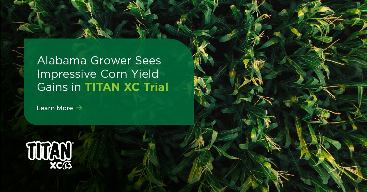 Alabama Grower Sees Impressive Corn Yield Gains in TITAN XC Trial